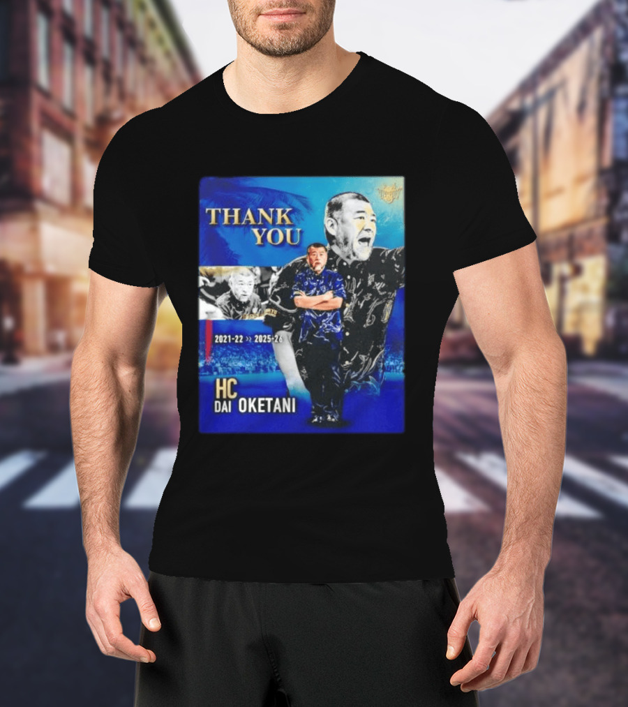 Thank You Dai Oketani HC 2021 22 To 2025 26 T-Shirt
