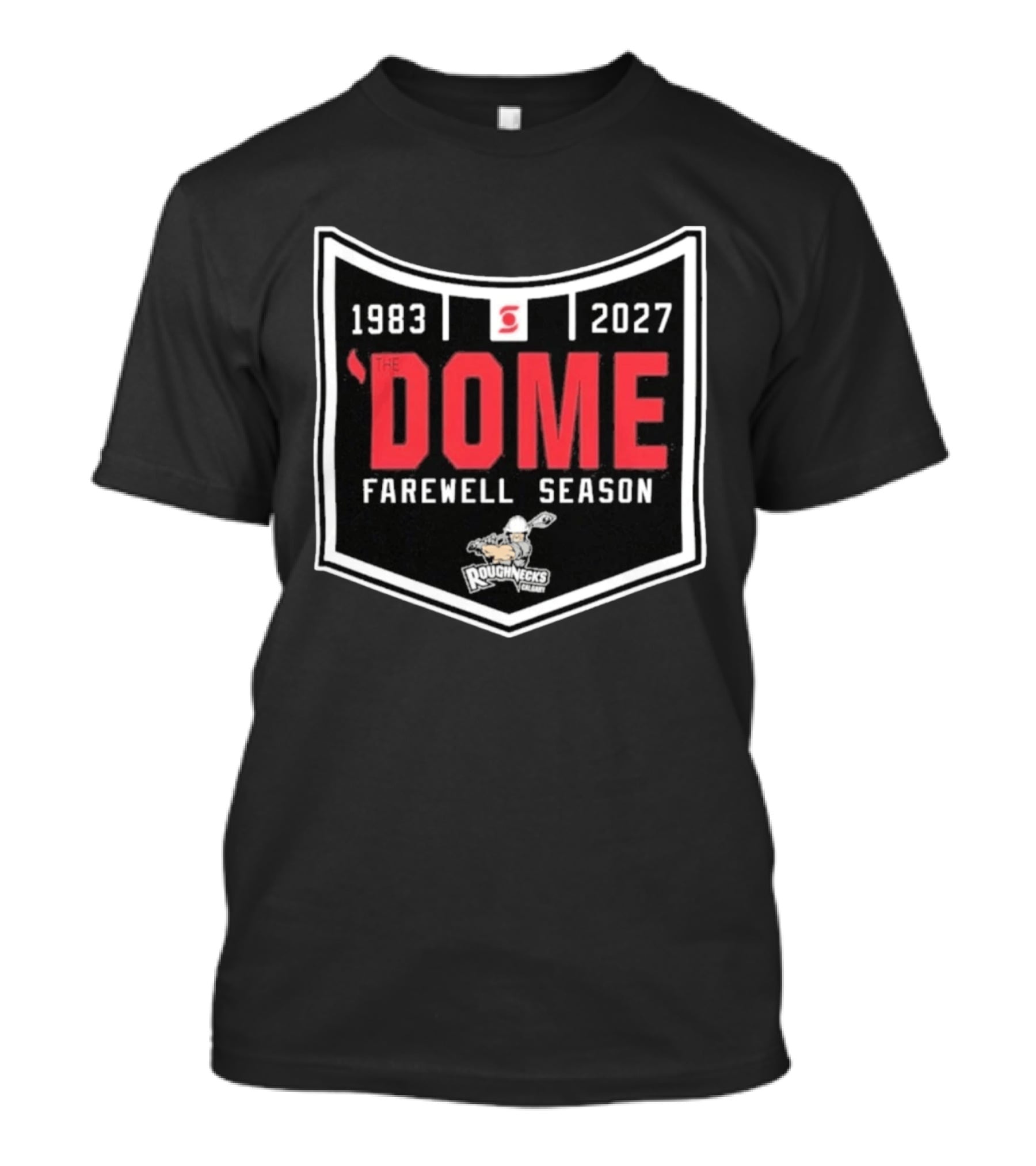 1983 2027 The Dome Farewell Season Calgary Roughnecks NLL T-Shirt