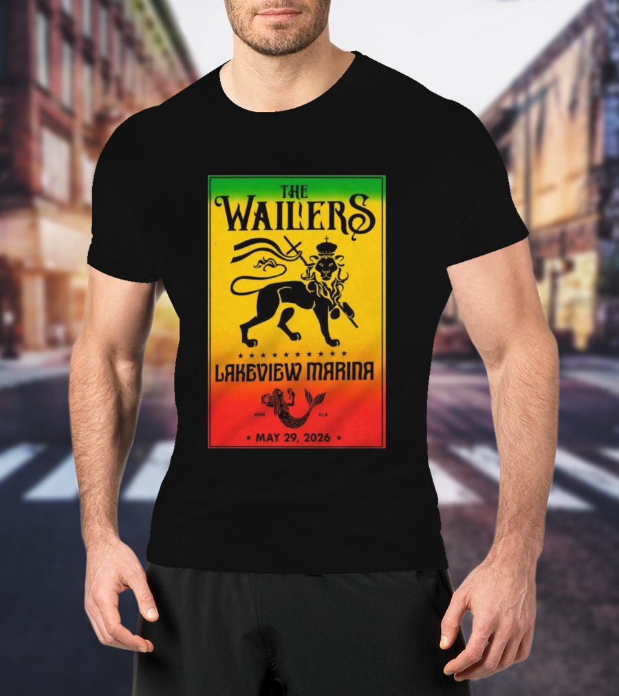 The Wailers Lakeview Marina Birmingham AL May 29 2026 Lion And Mermaid T-Shirt