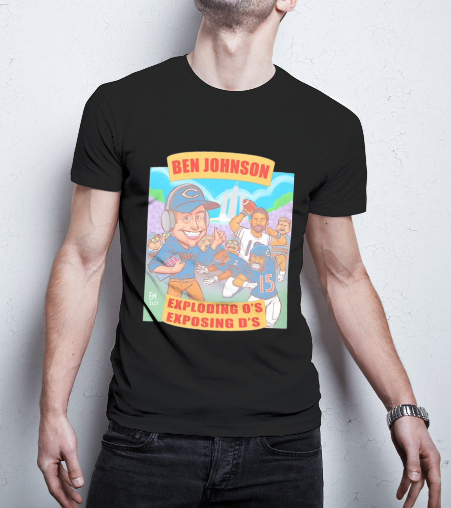 Ben Johnson Bears Exploding O's Exposing D's Football T-Shirt
