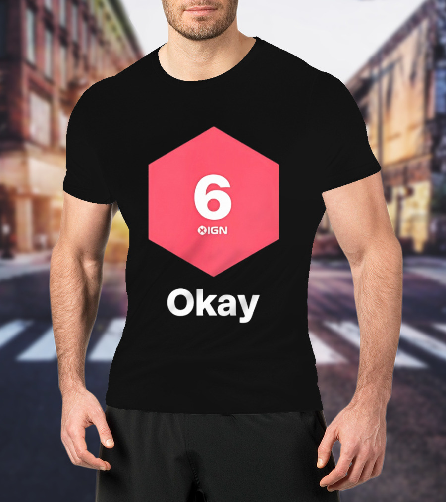 IGN Gaming Review Meme Culture 6 Okay Rating T-Shirt
