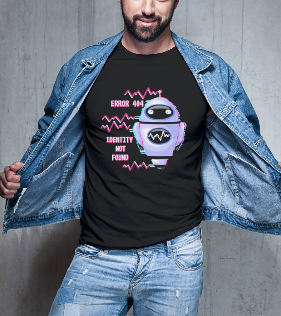 Error 404 Identity Not Found Robot Graphic With Glitch Effect T-Shirt