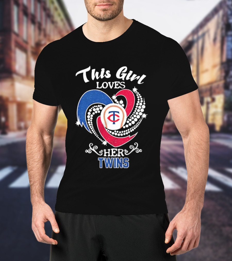This Girl Loves Her Minnesota Twins MLB Team T-Shirt