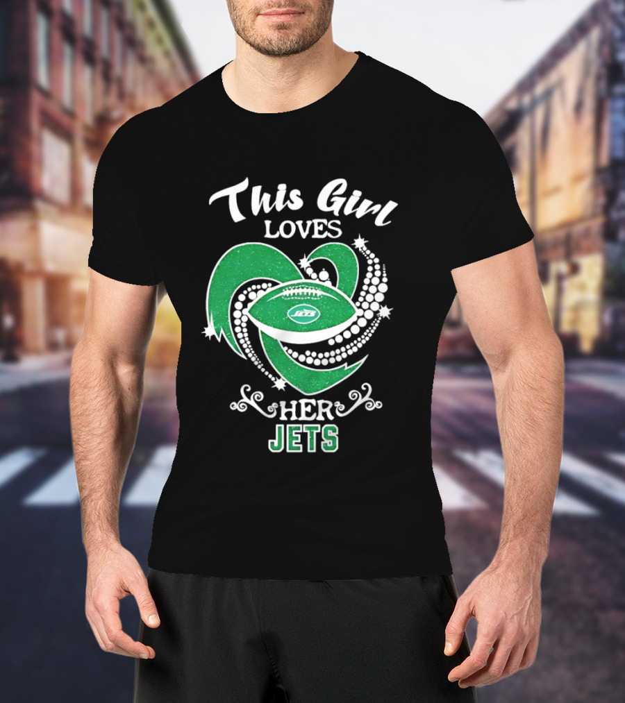 This Girl Loves Her New York Jets T-Shirt