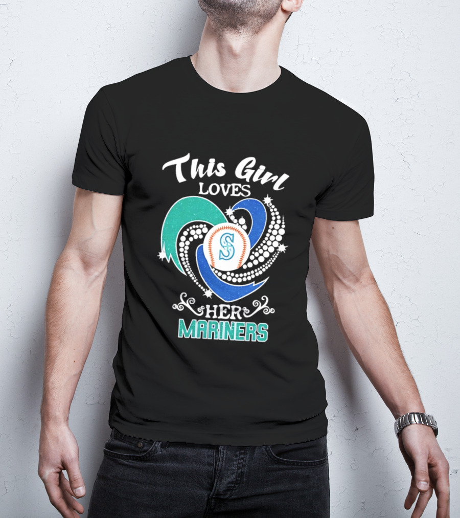 This Girl Loves Her Seattle Mariners Baseball T-Shirt