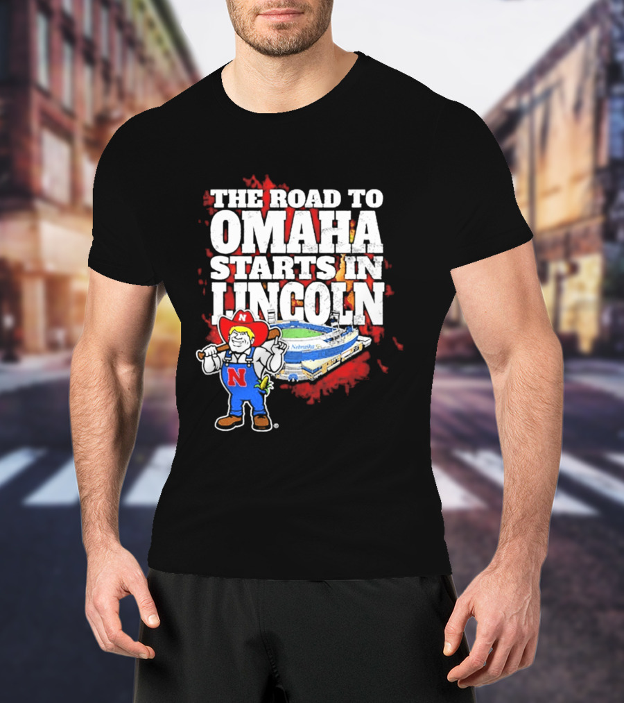 The Road To Omaha Starts In Lincoln Nebraska Cornhuskers Baseball Stadium T-Shirt