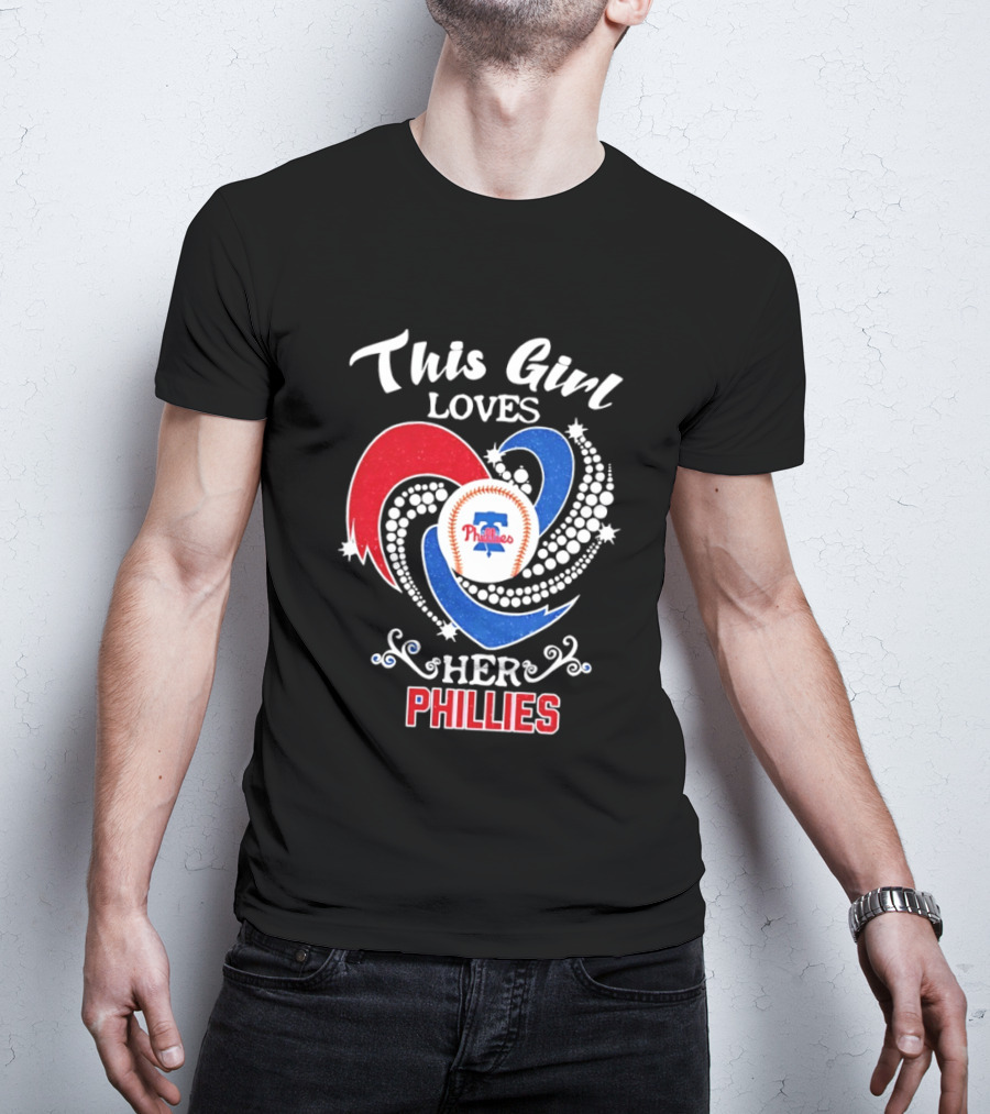 This Girl Loves Her Phillies MLB Fan Heart T-Shirt