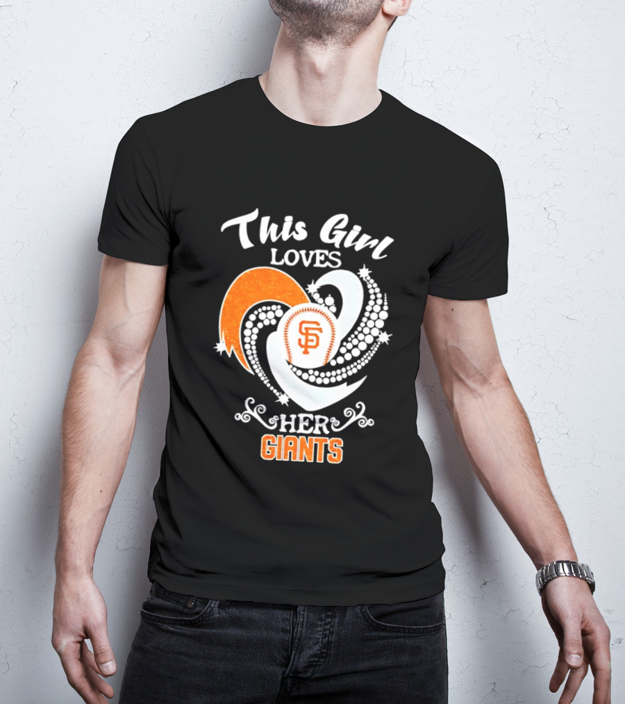 This Girl Loves Her San Francisco Giants T-Shirt