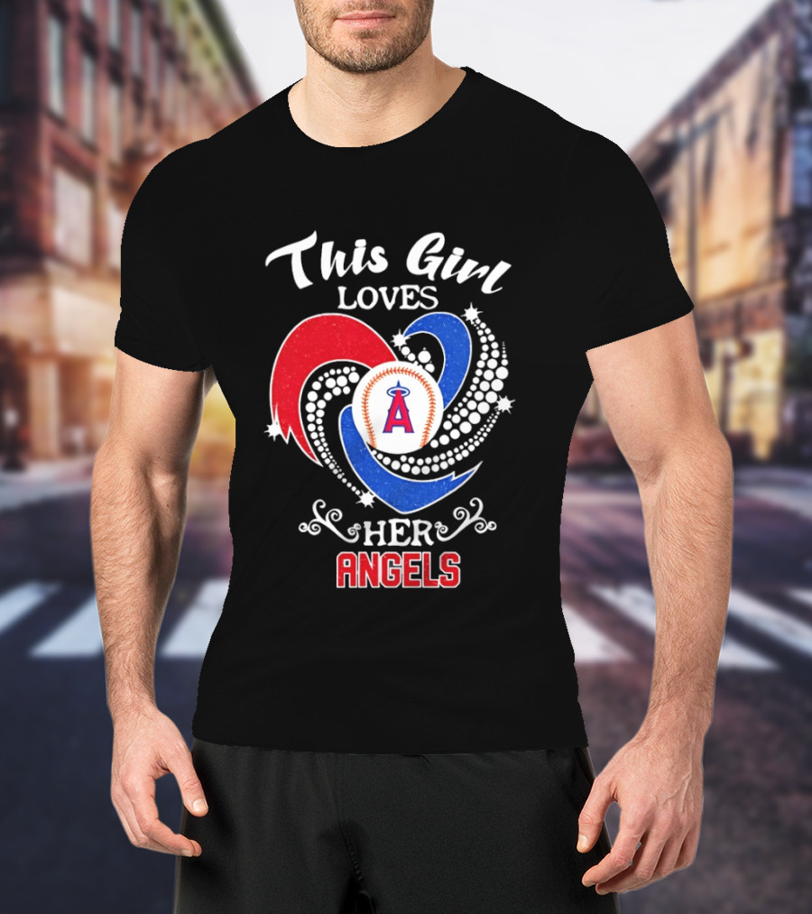 This Girl Loves Her Angels Los Angeles MLB T-Shirt