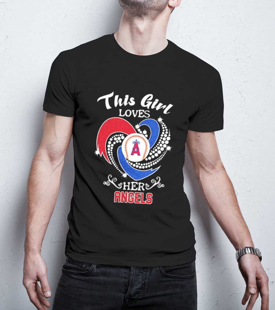 This Girl Loves Her Angels Los Angeles MLB T-Shirt