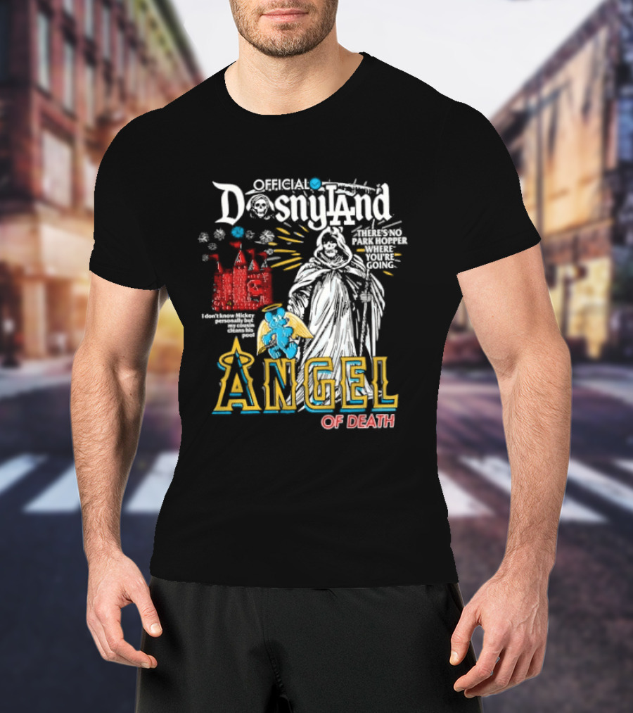 Angel Of Death Dosnyland Los Angeles No Park Hopper Going T-Shirt