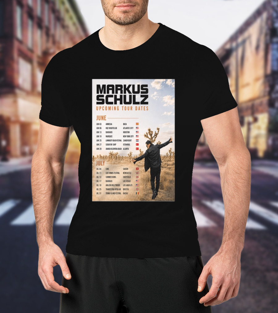 Markus Schulz Upcoming Tour Dates June July 2026 Ibiza Atlantic City Houston Las Vegas T-Shirt