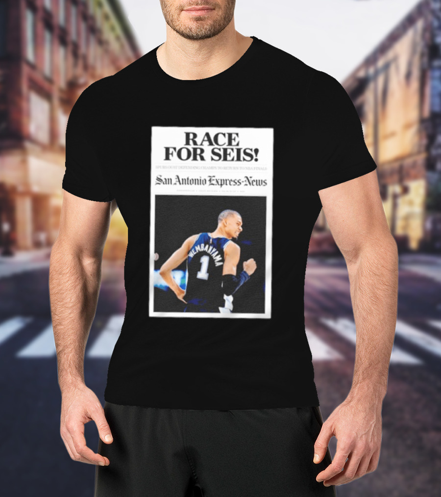 Race For Seis Victor Wembanyama Spurs NBA San Antonio Express News T-Shirt
