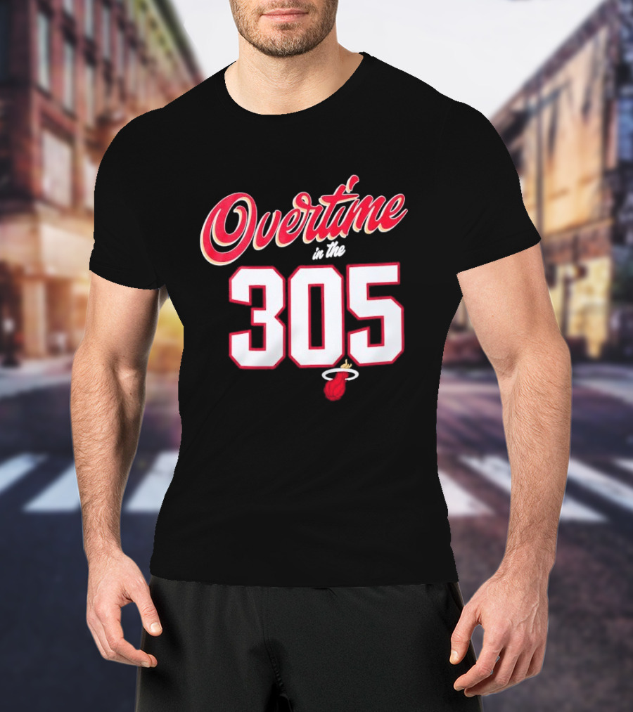 Overtime In The 305 Miami Heat T-Shirt