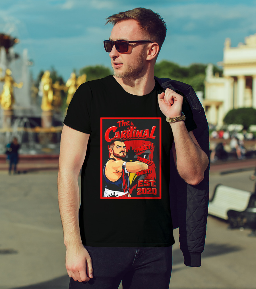The Cardinal Tweet Tweet Tweet Est 2020 Wrestling T-Shirt