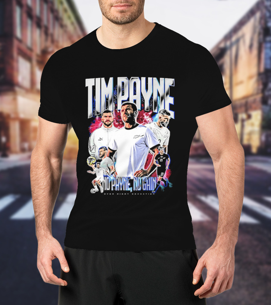 Tim Payne No Payne No Gain Soccer Sports Powerhouse T-Shirt