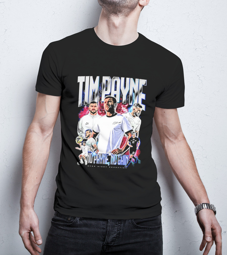 Tim Payne No Payne No Gain Soccer Sports Powerhouse T-Shirt
