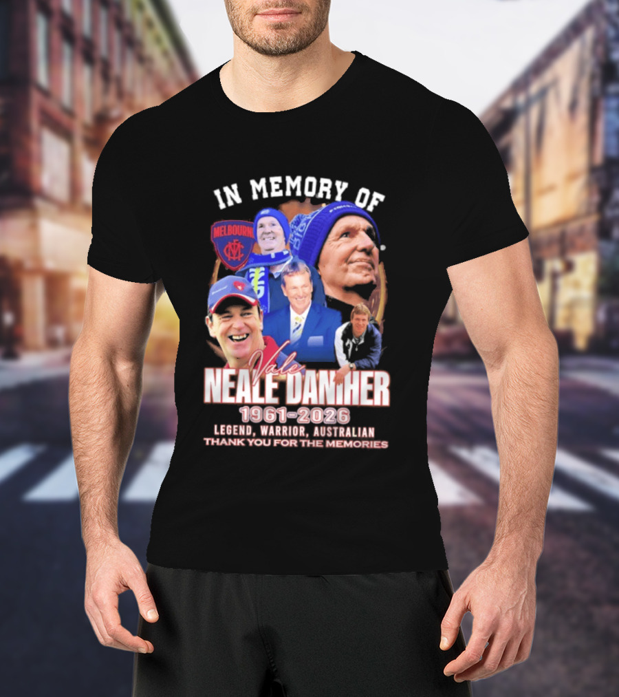 In Memory Of Vale Neale Daniher 1961 2026 Melbourne Legend Warrior Australian Thank You For The Memories T-Shirt