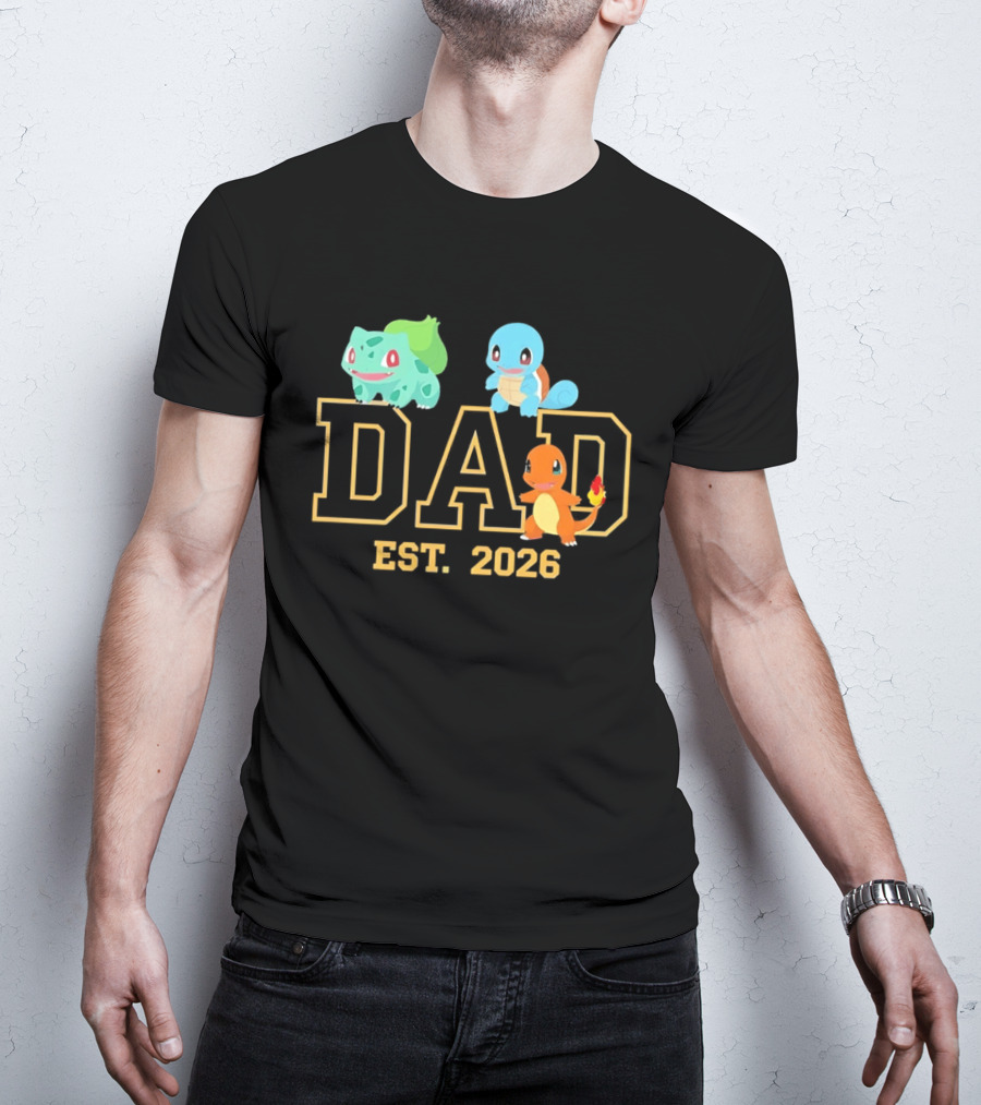Dad Est 2026 Pokemon Starter Trio Charmander Bulbasaur Squirtle Fatherhood Celebration T-Shirt