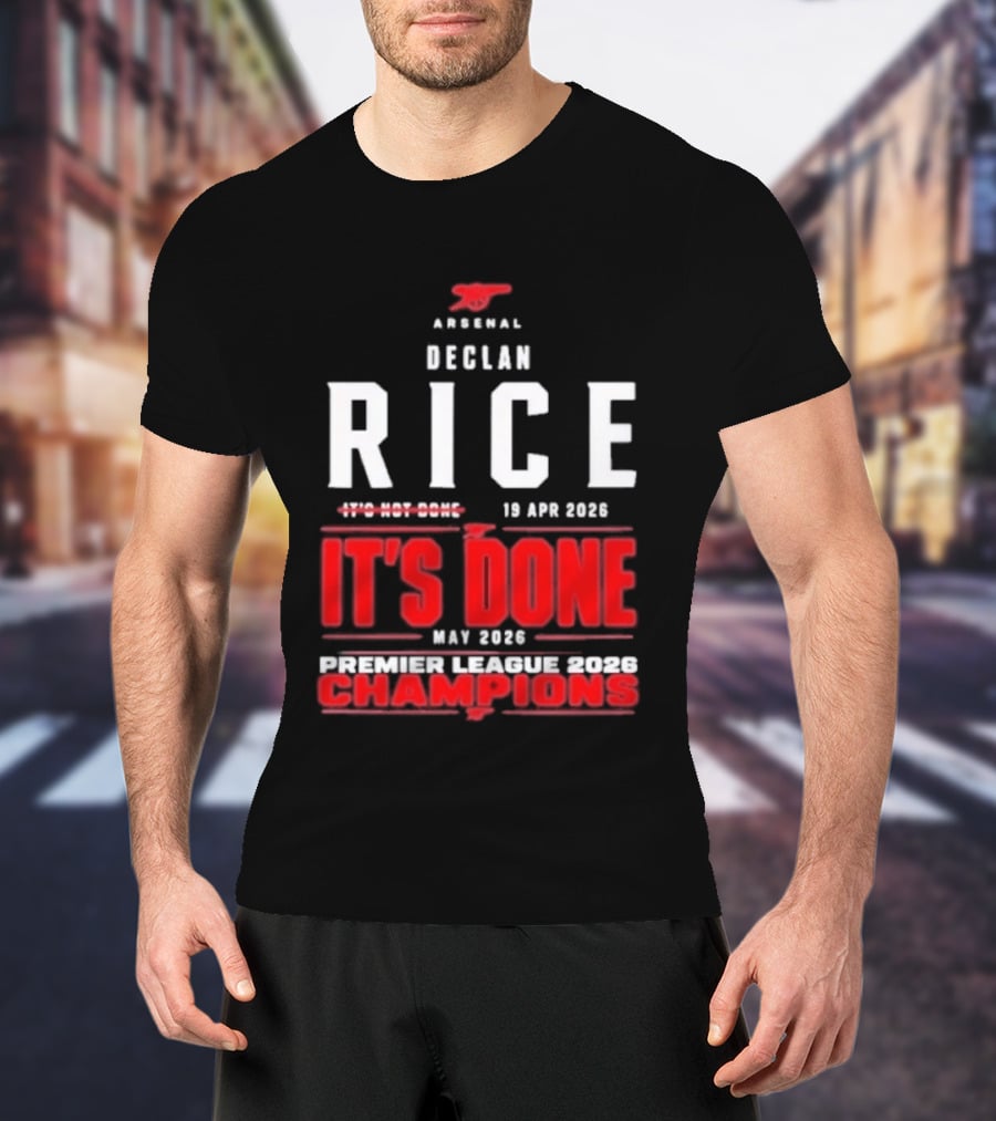 Arsenal Declan Rice It's Done Premier League Champions 2023 T-Shirt