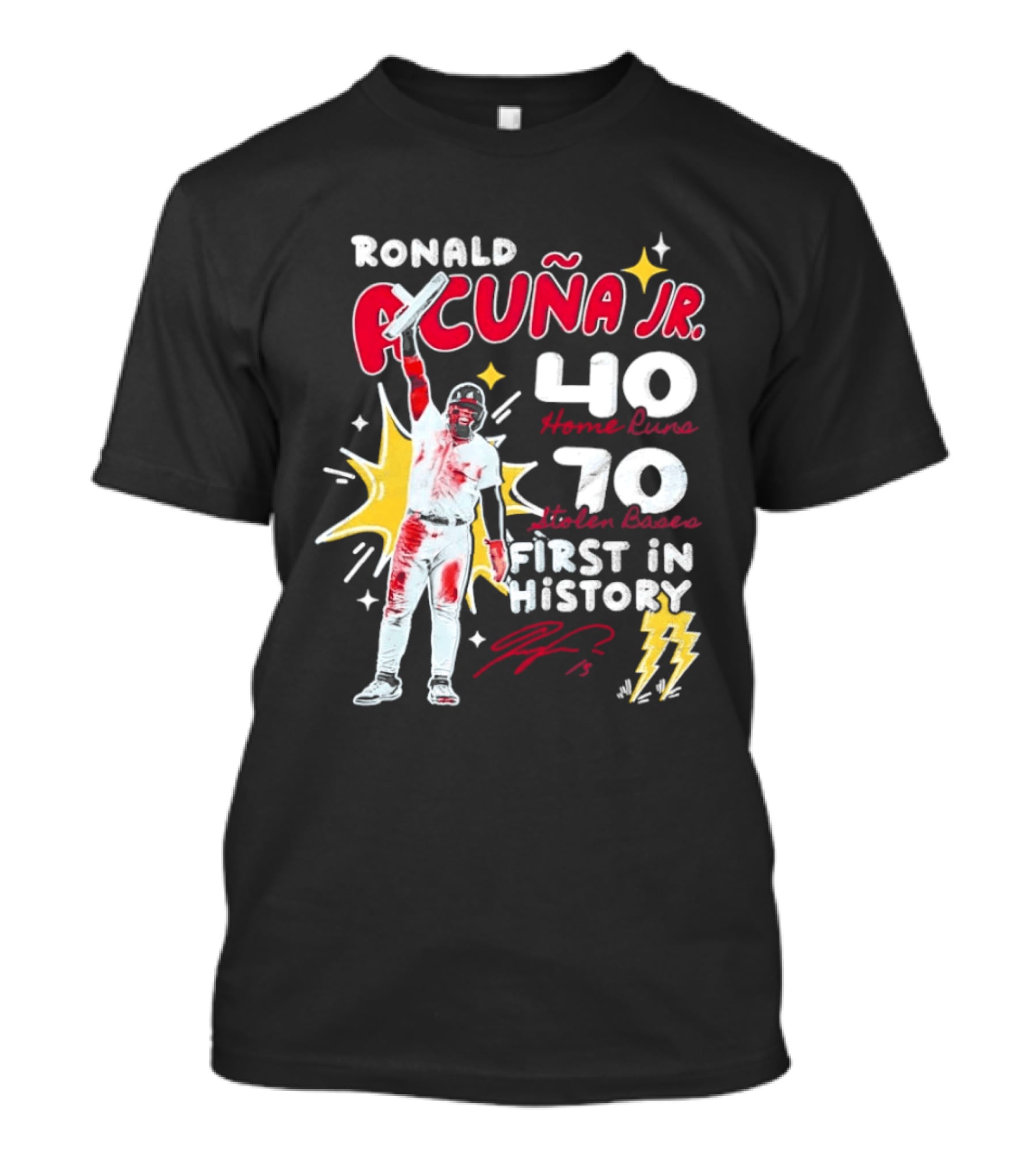 Ronald Acuna Jr 40 Home Runs 70 Stolen Bases First In History With Signature And Lightning Bolts T-Shirt