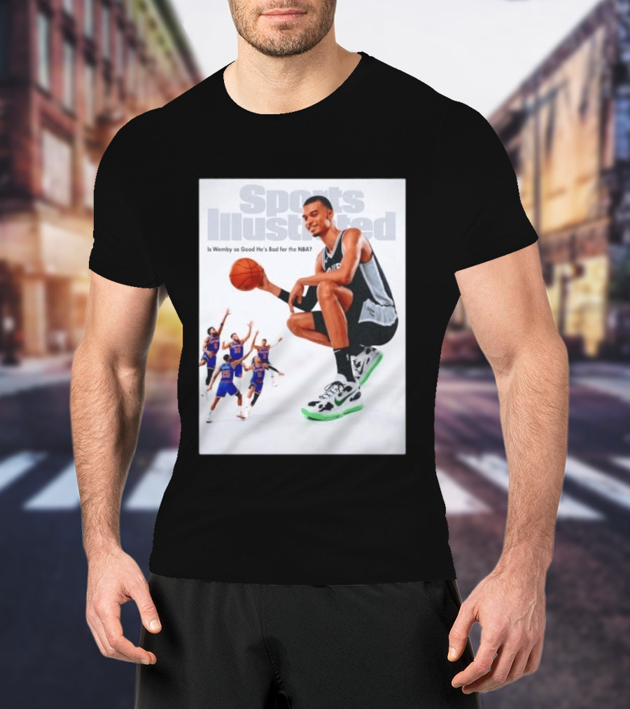 Sports Illustrated Wemby Is So Good He's Bad For The NBA T-Shirt