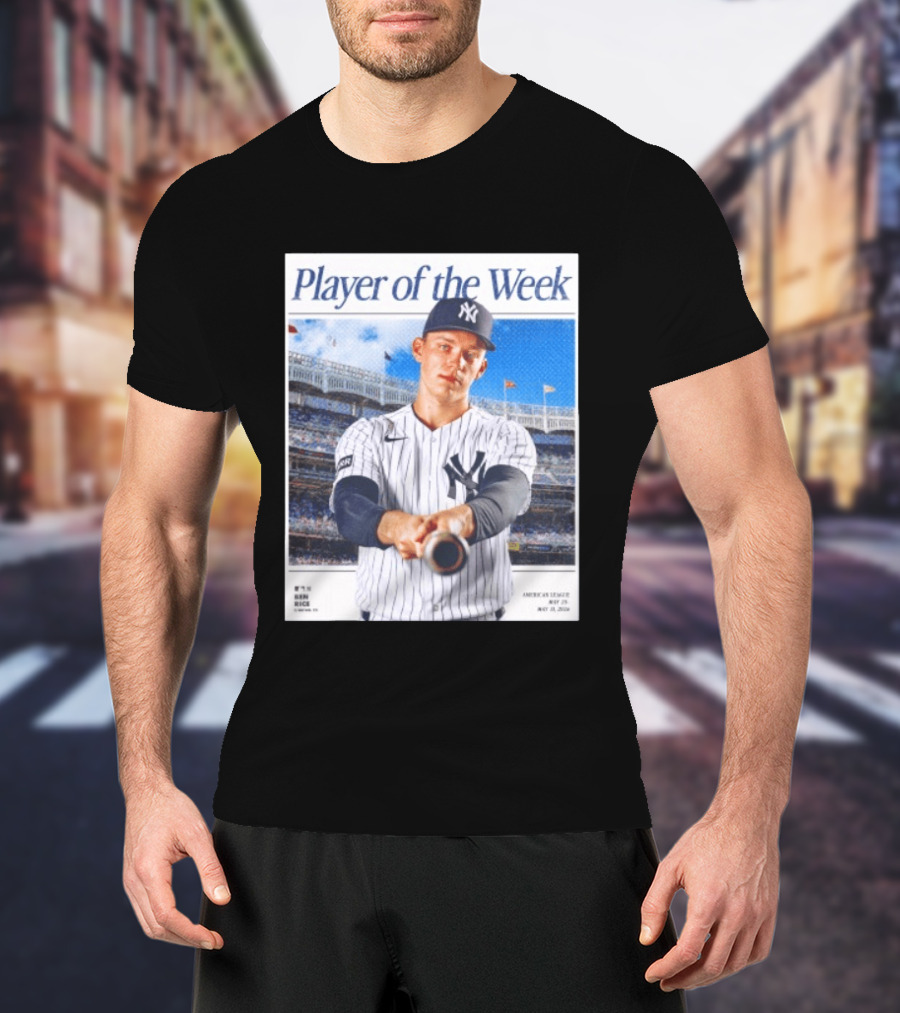 American League May 25 May 31 2026 Ben Rice Player Of The Week Yankees T-Shirt