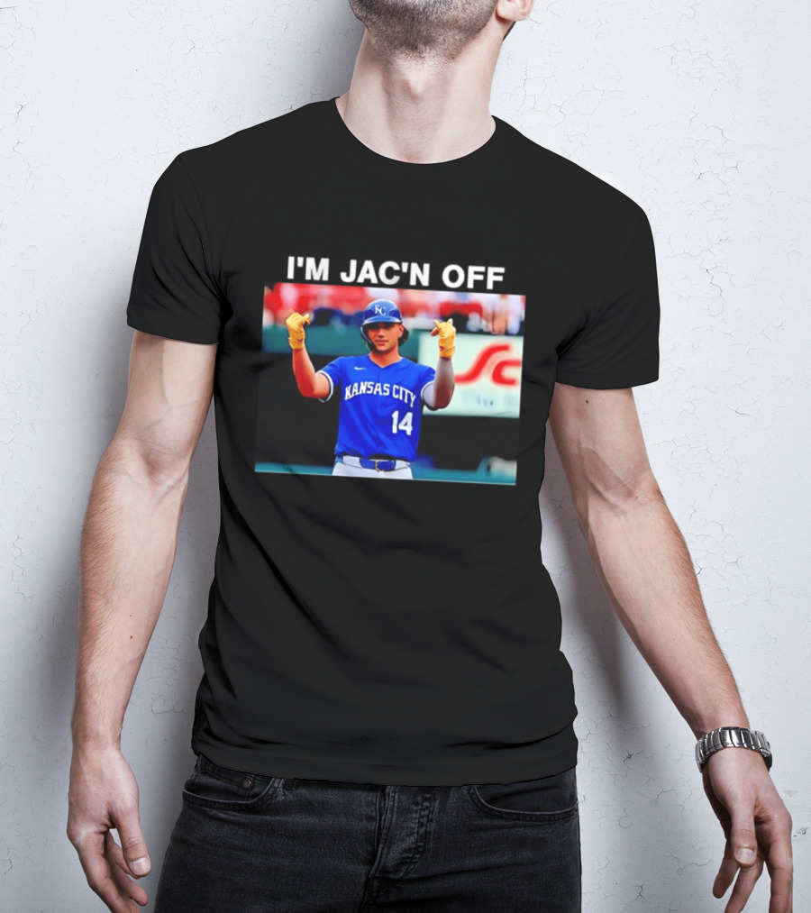 Kansas City Baseball Jac Caglianone Number 14 I'm Jac'n Off T-Shirt