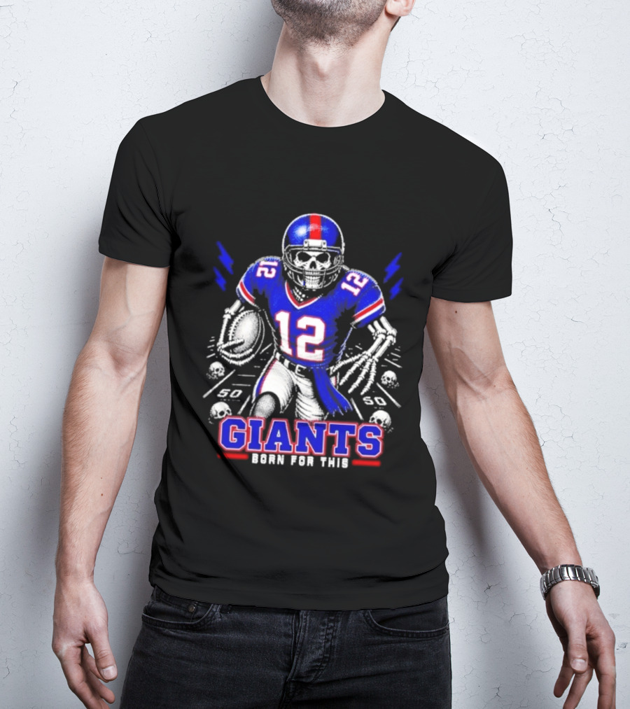 New York Giants Born For This Skeleton Football Player Giants Team T-Shirt