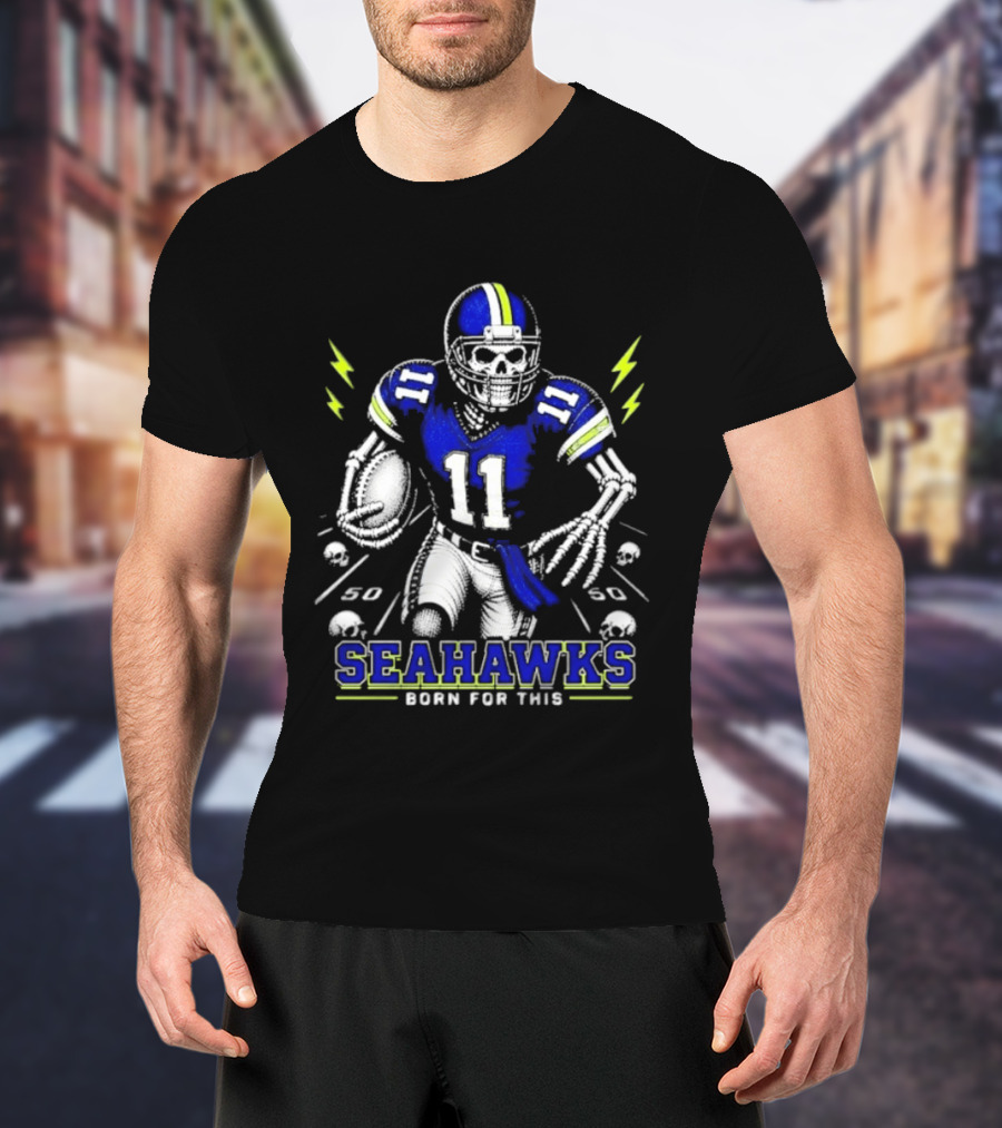 Seattle Seahawks Born For This Skeleton Football Player Team Spirit T-Shirt