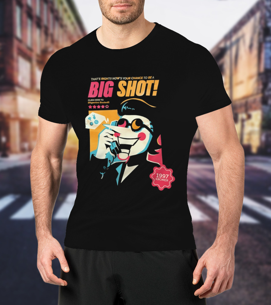 That's Right Now's Your Chance To Be A Big Shot Spamton G Neo 1997 Kromer Deltarune T-Shirt