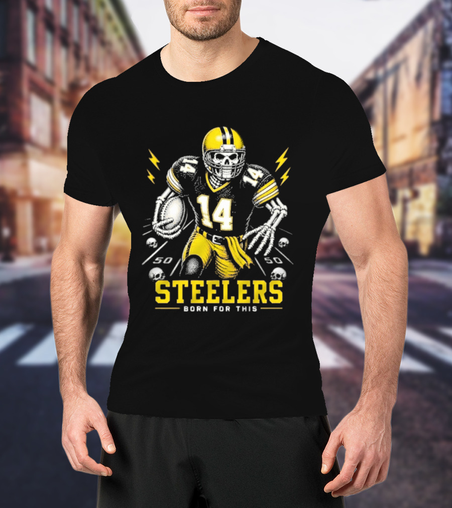 Steelers Born For This Skull Football Player 14 T-Shirt