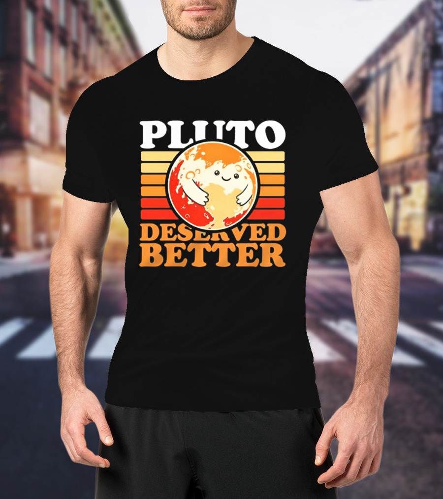 Pluto Deserved Better Cute Cartoon Planet Space Science Astronomy Universe T-Shirt