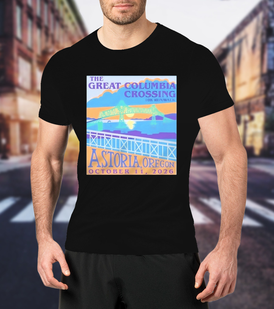 The Great Columbia Crossing 10K Run Walk Astoria Oregon October 11 2026 T-Shirt