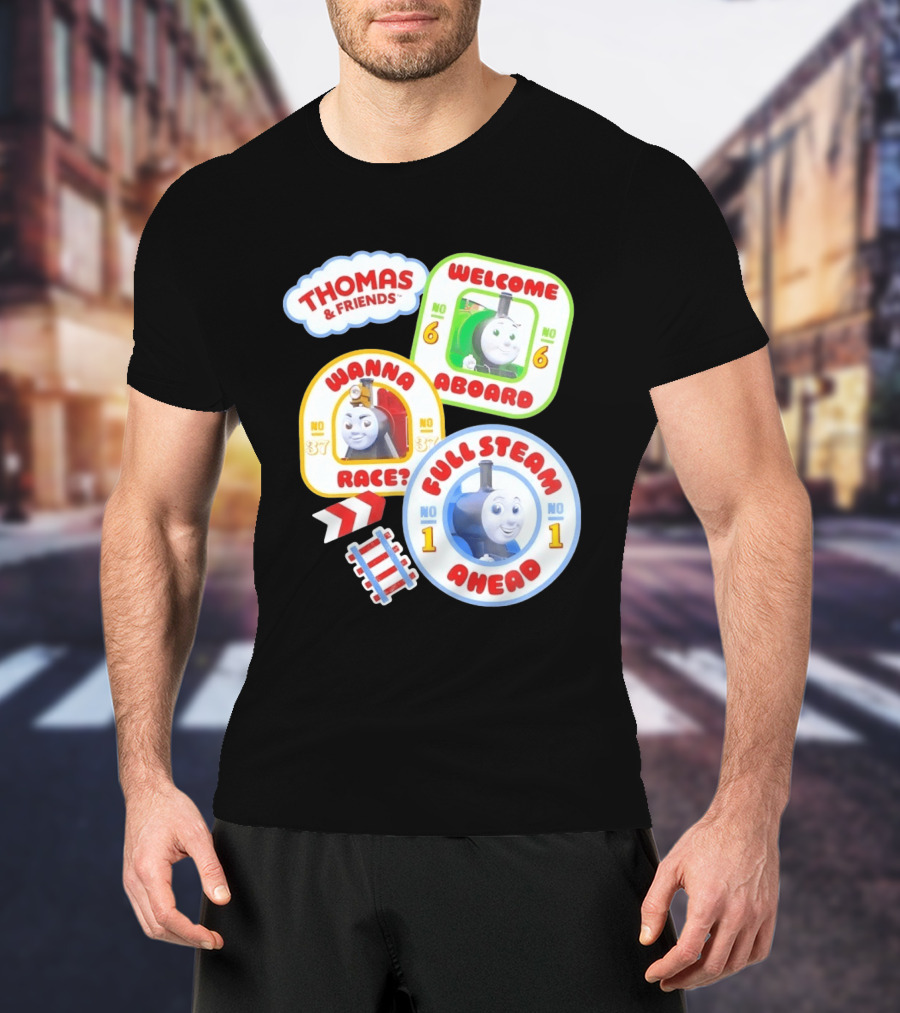 Thomas And Friends Welcome Aboard Full Steam Ahead Wanna Race No 1 No 6 No 37 T-Shirt