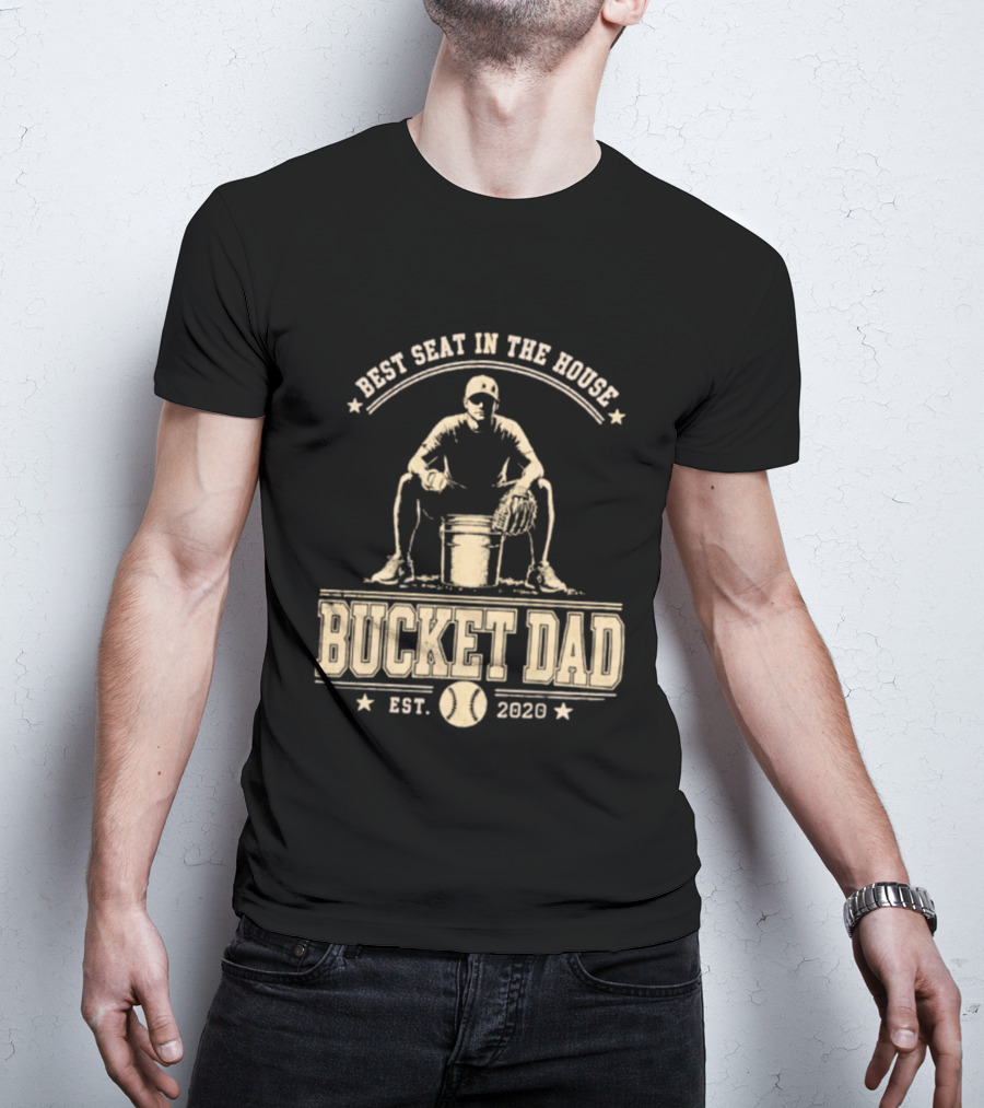 Best Seat In The House Bucket Dad Est 2020 Baseball Coaching T-Shirt