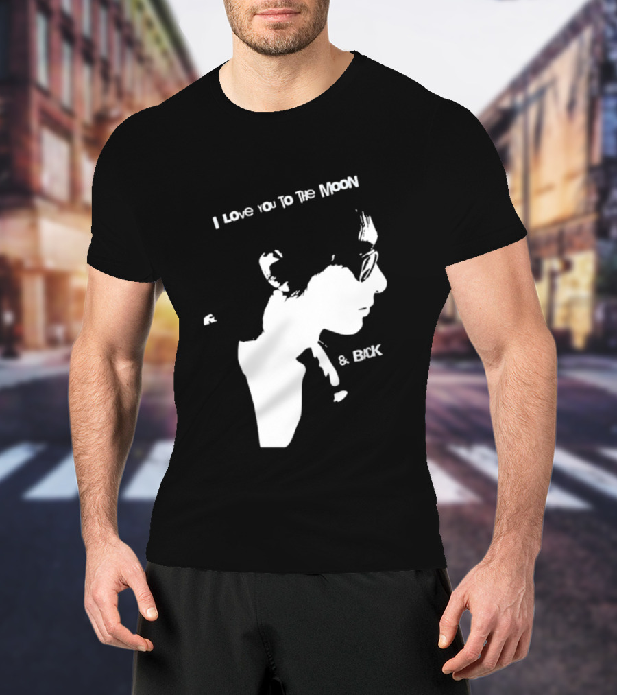I Love You To The Moon And Back Romantic Expression T-Shirt