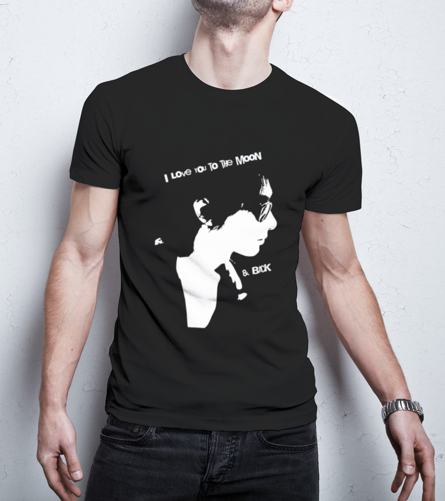 I Love You To The Moon And Back Romantic Expression T-Shirt