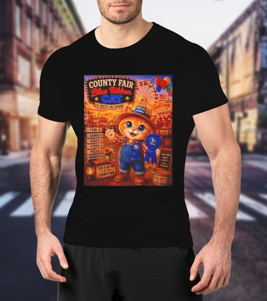 County Fair Blue Ribbon Cat Best In Show Fun Games Rides Prizes Memories T-Shirt