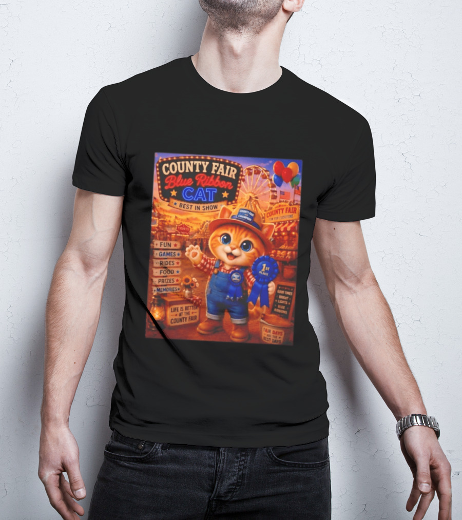 County Fair Blue Ribbon Cat Best In Show Fun Games Rides Prizes Memories T-Shirt