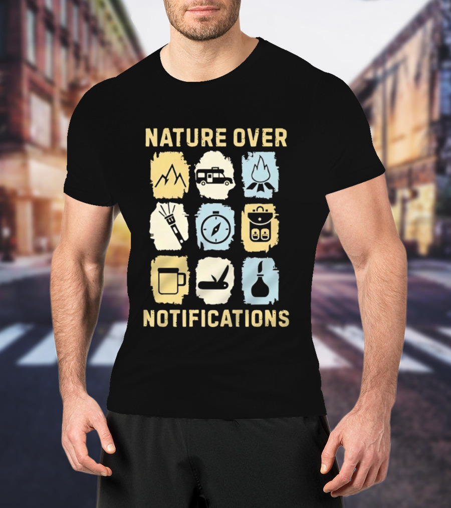 Nature Over Notifications T-Shirt