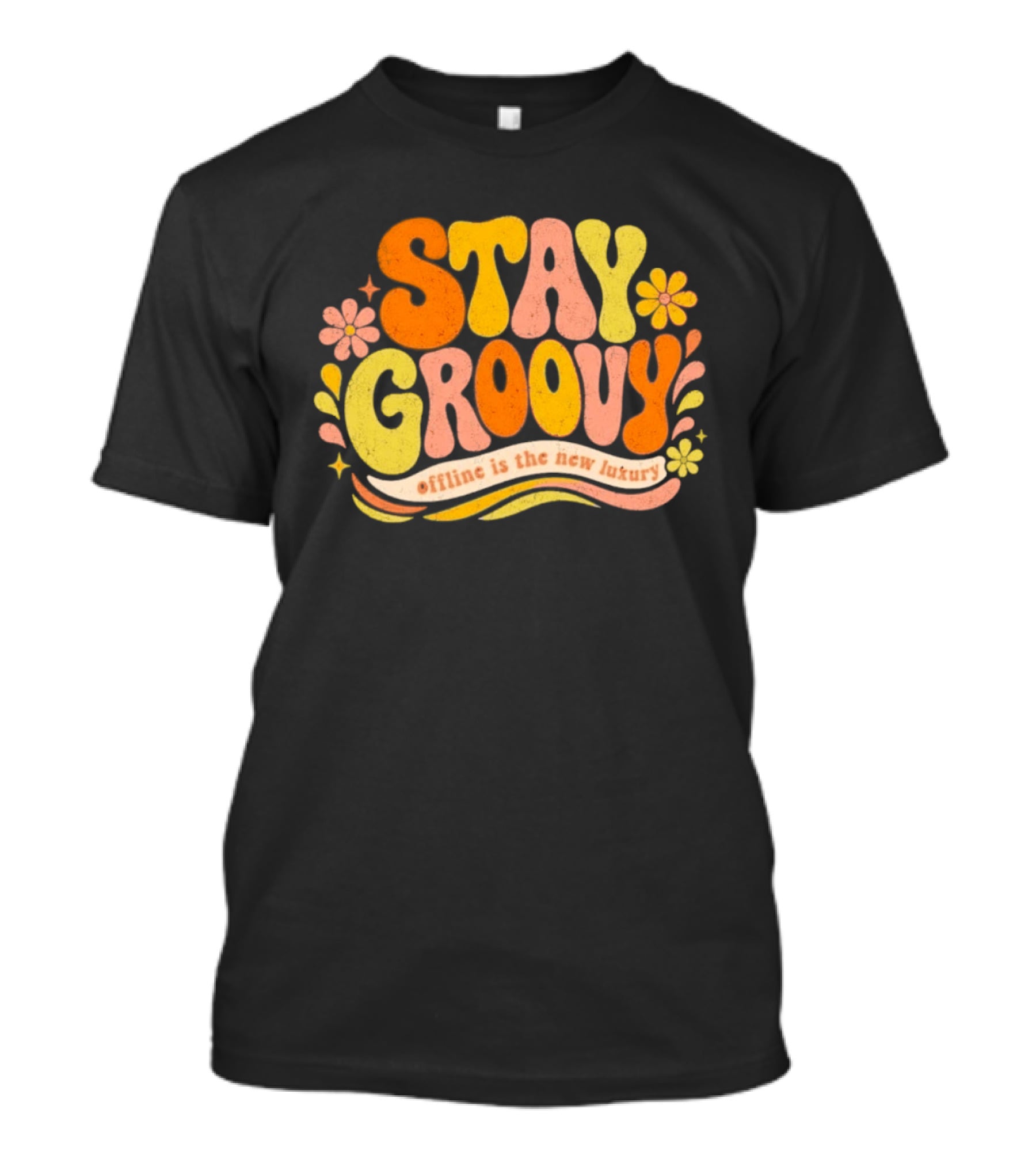 Stay Groovy Offline Is The New Luxury Vintage Retro Flowers T-Shirt