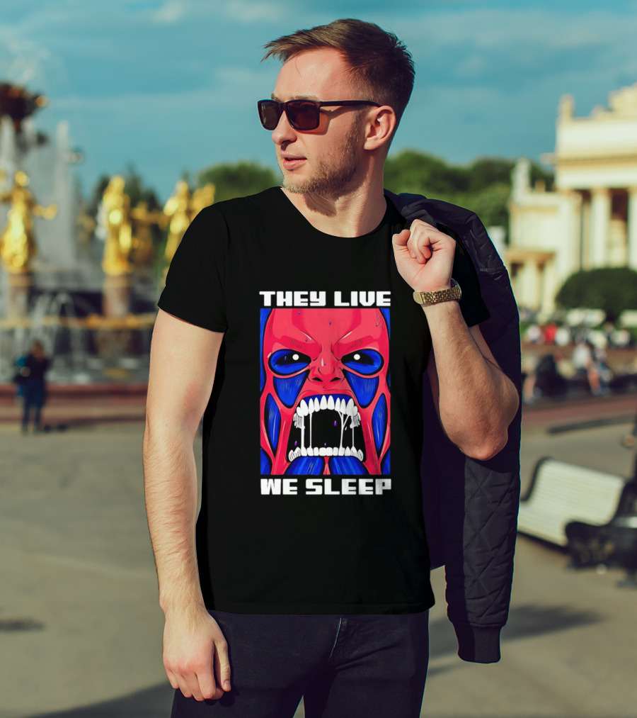 They Live We Sleep Horror Face Sci Fi Alien T-Shirt