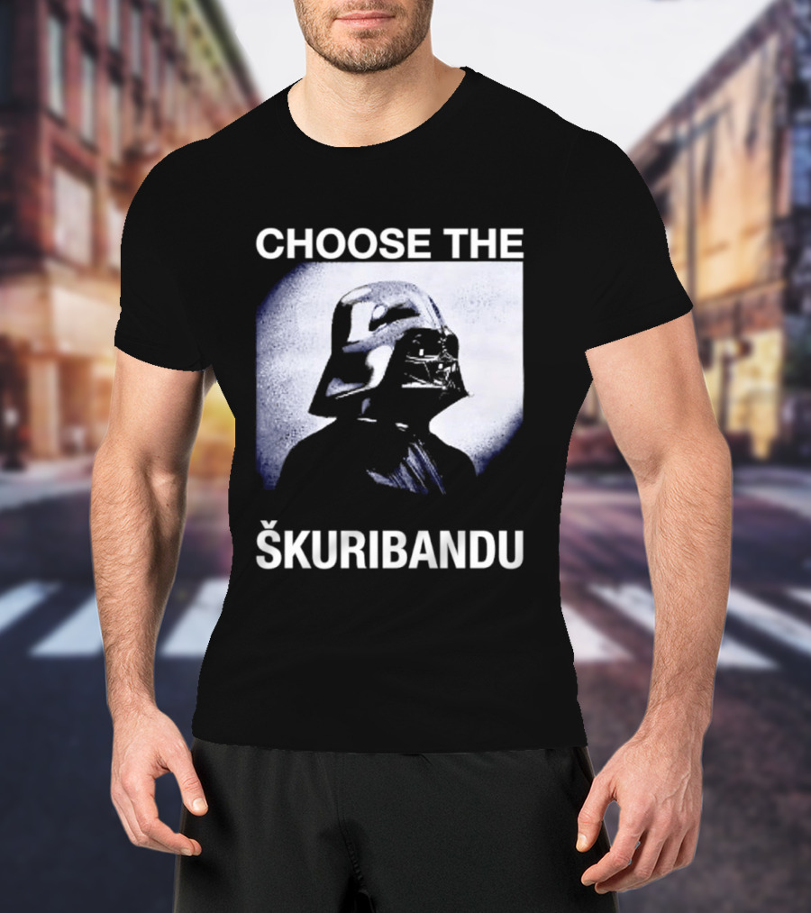 Darth Vader Star Wars Choose The Škuribandu T-Shirt