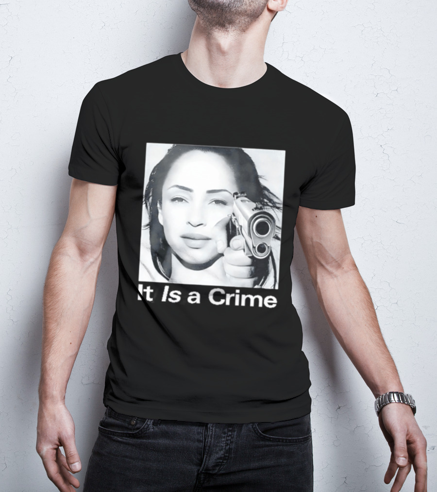 Sade Henryjawnson It Is A Crime Female Figure Pointing Pistol Image T-Shirt