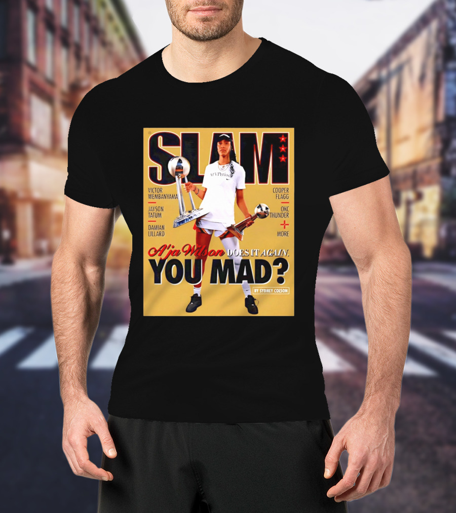 Slam A'ja Wilson Does It Again You Mad? T-Shirt