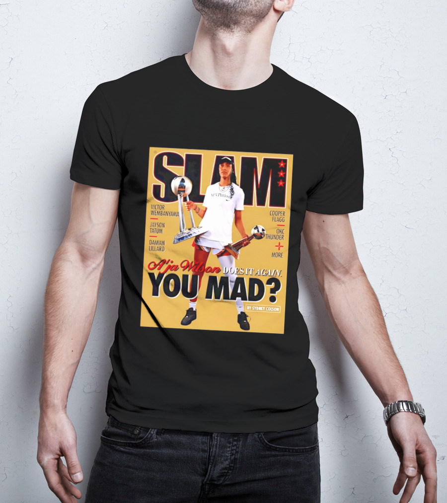 Slam A'ja Wilson Does It Again You Mad? T-Shirt