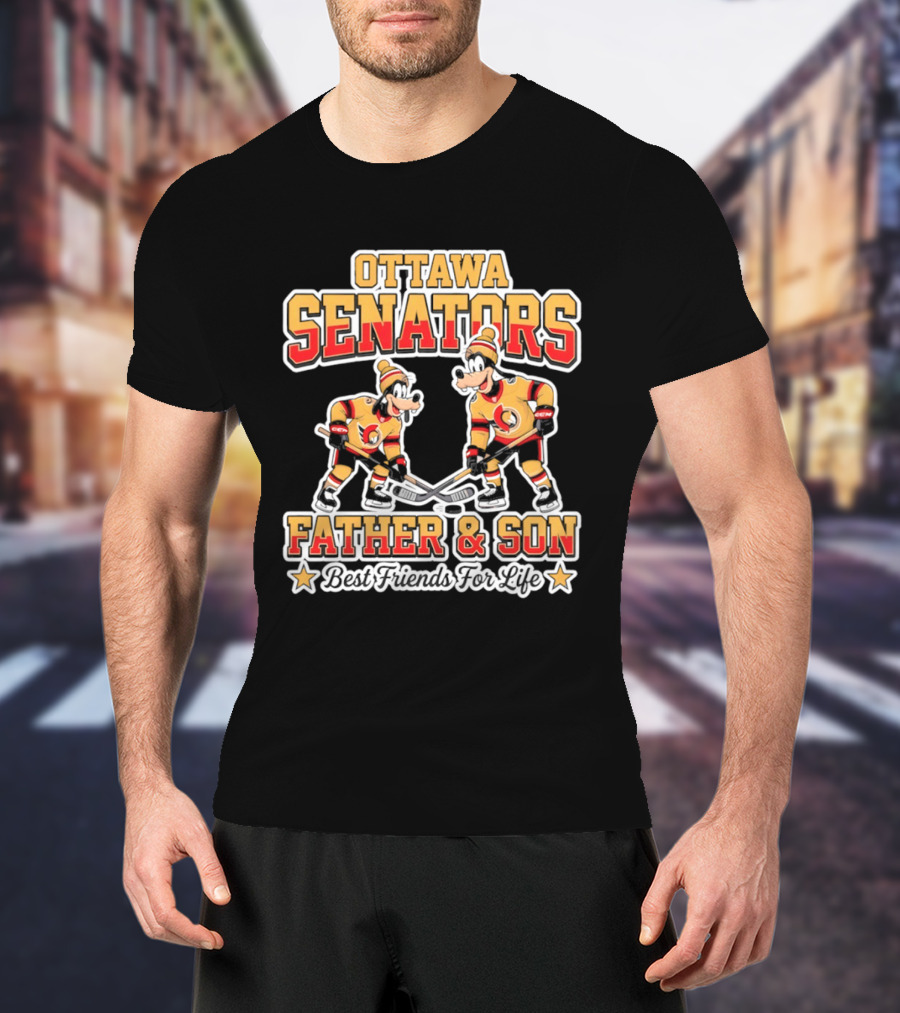 Ottawa Senators Goofy Father And Son Best Friends For Life Hockey T-Shirt
