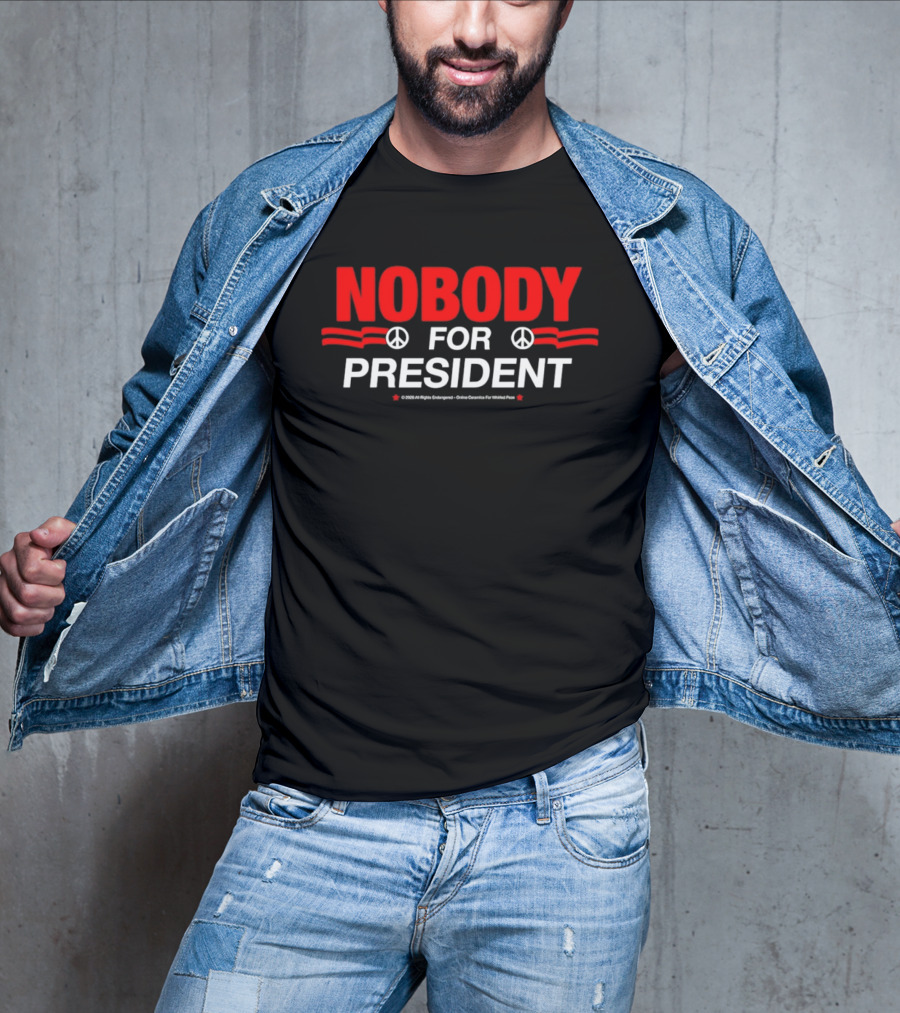 Nobody For President Satirical Political Protest Peace Symbol Red White T-Shirt