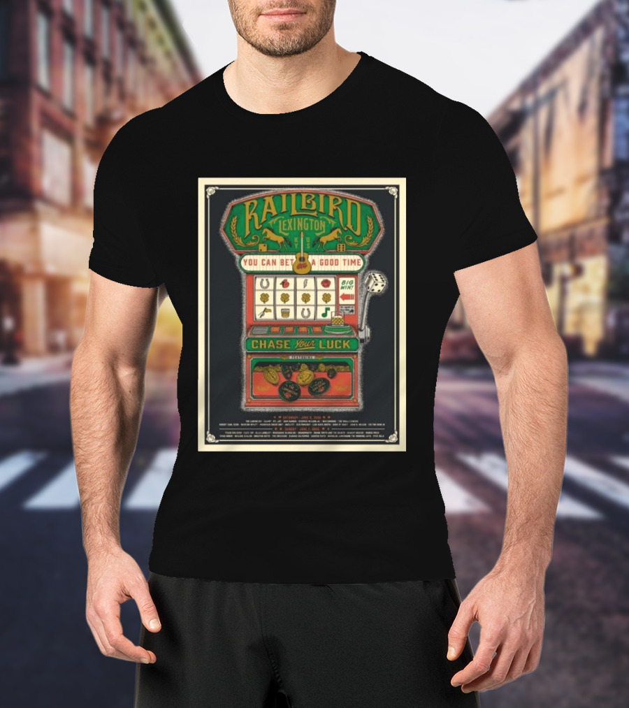 Railbird Music Festival Slot Machine Lexington Kentucky June 6 7 2026 Chase Your Luck T-Shirt